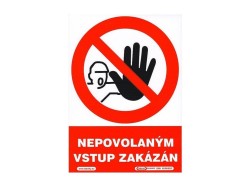 (obrázek pro) Tabulka - Nepovolaným vstup zakázán, samolepka A5